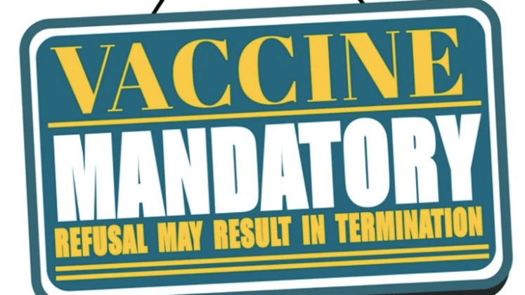 Vaccine Mandates: Shots or You’re&nbsp;Fired